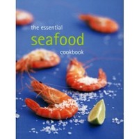 The essential seafood cookbook