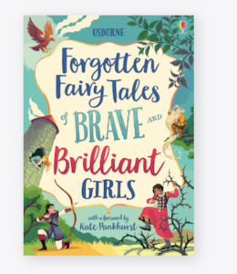 Books: Forgotten Fairy Tales of Brave and Brilliant Girls Hardback