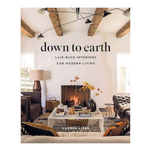 Down to Earth: Laid-back Interiors for Modern Living book