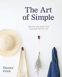 The Art of Simple By Eleanor Ozich