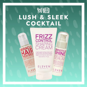 Cosmetic: ELEVEN Lush and Sleek Cocktail