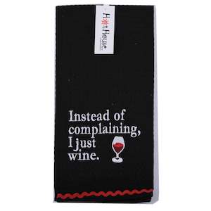 Hot House 'Instead Of Complaining I Just Wine' Tea Towel