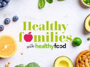 Welcome to Healthy Families with Healthy Food Guide