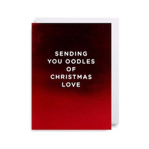 Sending you Oodles of Christmas Love