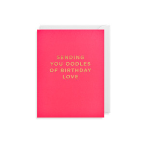 Cards: Sending You Oodles Of Birthday Love