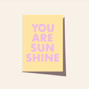 You Are Sunshine Card