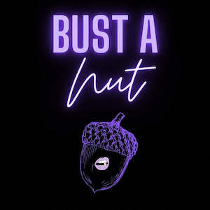 Bust a nuts