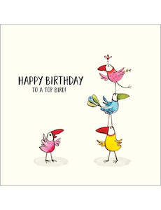 Happy Birthday To A Top Bird. Card