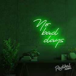 Neon sign: No Bad Days Neon Sign