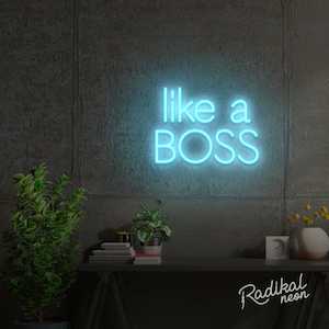 like a boss Neon Sign