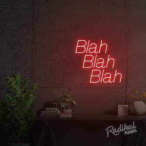 Blah Blah Blah Neon Sign