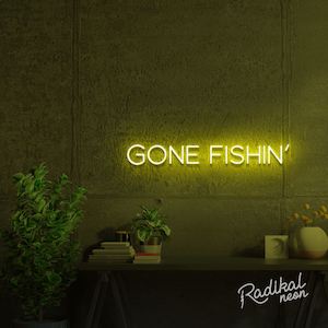 Gone Fishin' Neon Sign