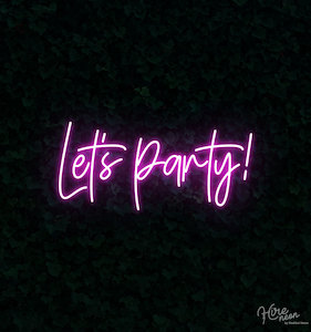 Neon sign: Hire | Let's Party! - Hot Pink