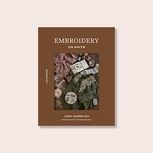 Yarn: Embroidery on Knits - Judit Gummlich