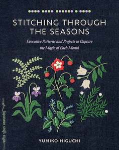 Stitching Through the Seasons - Yumiko Higuchi