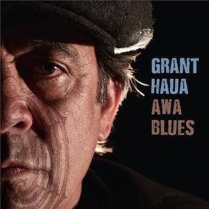 New Zealand Vinyl: Grant Haua - Awa Blues