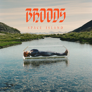 New Zealand Vinyl: BROODS - Space Island