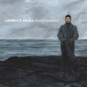 Lawrence Arabia - Chant Darling (Vinyl)