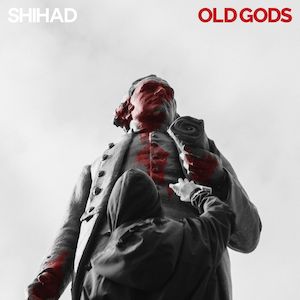 New Kiwi Vinyl: Shihad - Old Gods (Vinyl)