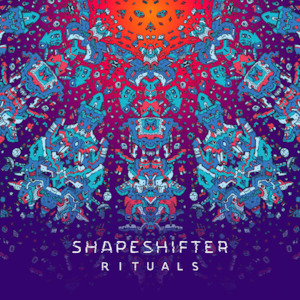 Shapeshifter - Rituals (Vinyl)