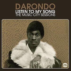 Darondo - Listen To My Song / The Music City Sessions (Vinyl)