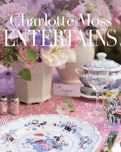 Books: Charlotte Moss Entertains