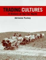 Trading Cultures: A History of the Far North. by Adrienne Puckey