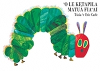 `O le Ketapila Matua Fia `Ai. by Eric Carle