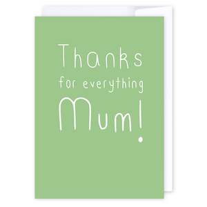 Thanks for everything mum