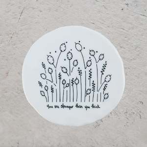 Porcelain Round Coaster - You Are Strong