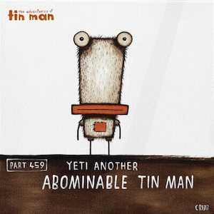 Tin Man - Yeti Another Abominable