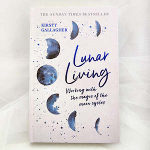 Lunar Living HB (working with the magic of moon cycles)