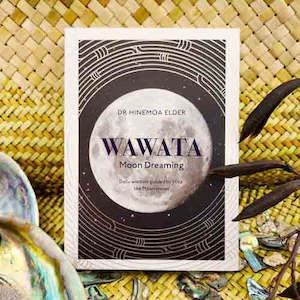 Wawata Moon Dreaming (daily wisdom guided by Hina, the Maori moon)