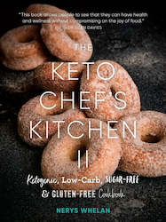 The Keto Chef's Kitchen II