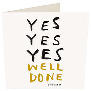 Greeting Card - YES YES YES Well Done