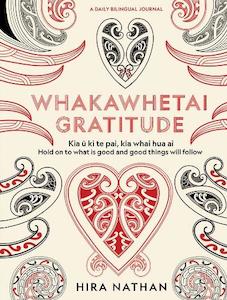 WHAKAWHETAI Gratitude -  A Daily Bilingual Journal