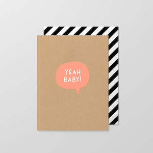 Yeah Baby - Greeting Card