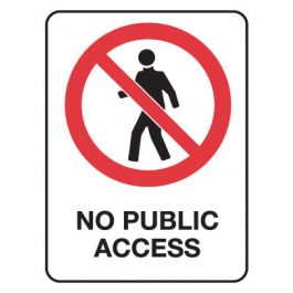 Prohibition Sign - No Public Access 600 x 450 mm Poly Jaybro New Zealand