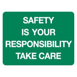 Safety Is Your Responsibility Take Care Jaybro