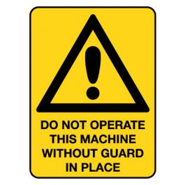 Warning Sign - Do Not Operate Machine 300 x 450 mm Poly Jaybro New Zealand