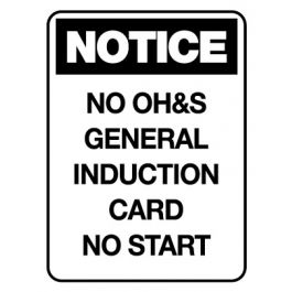 Workplace health and safety: Notice Sign - No OH&S general Induction Card No Start - 600 x 450mm Poly Jaybro New Zealand