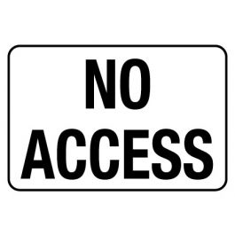 Sign - No Access 600 x 450mm Poly Jaybro New Zealand