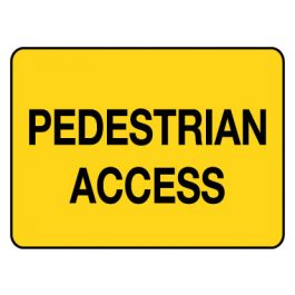 Warning Sign - Pedestrian Access 600 x 450 mm Poly Jaybro