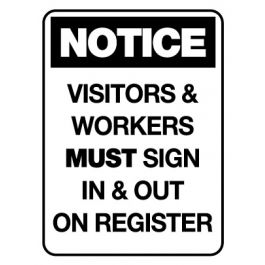 Notice Sign - Visitors & Workers Must Sign In & Out On Register - 600 x …