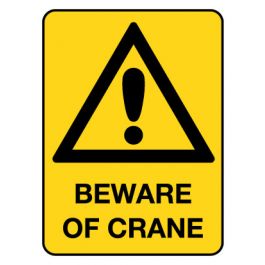 Workplace health and safety: Beware Of Crane Warning Sign - 600 x 450 mm Metal