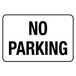 Sign - No Parking - 600 x 450mm Metal Jaybro New Zealand