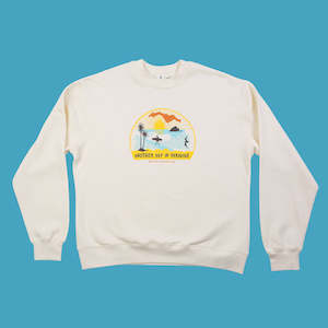 Tees Sweathsirts: Another Day in Paradise Sweatshirt