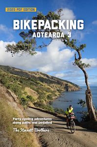 Bikepacking Aotearoa 2025 [PDF Download Version]