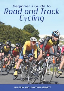 Beginners Guide to Road and Track Cycling