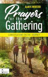 Prayers for the Gathering - Conversations on the Journey